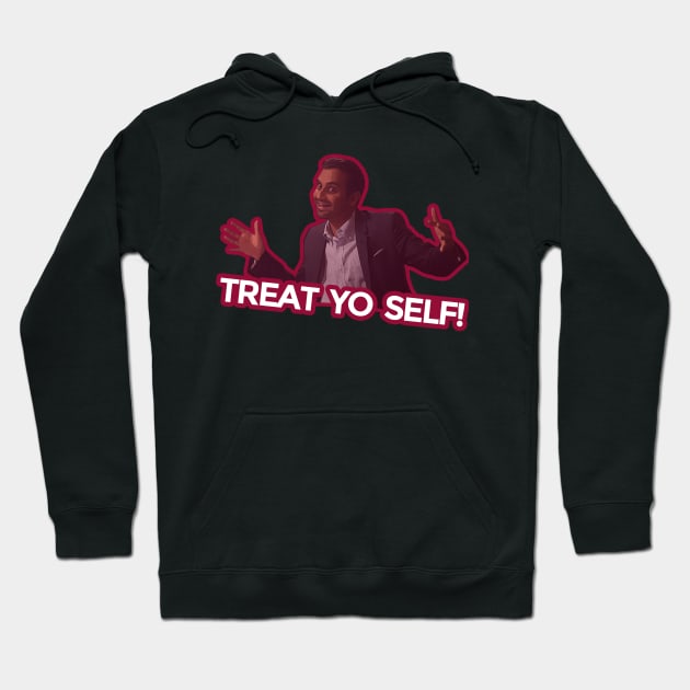 Treat Yo Self! Hoodie by printingperez